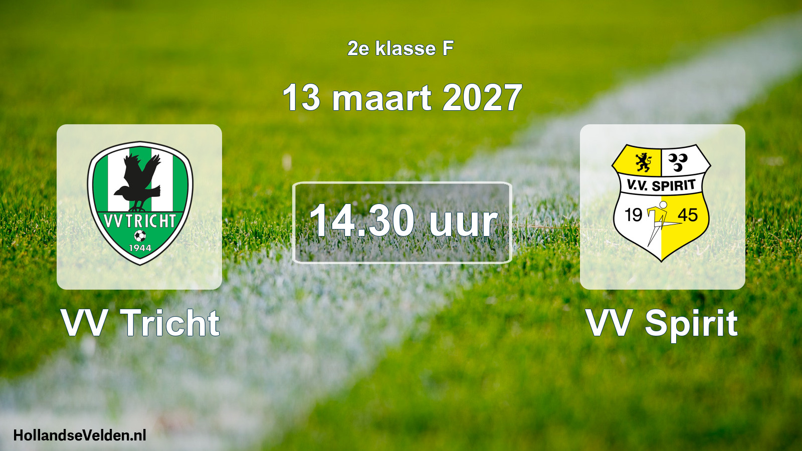 Geplande wedstrijd: VV Tricht - VV Spirit (13 maart 2027)