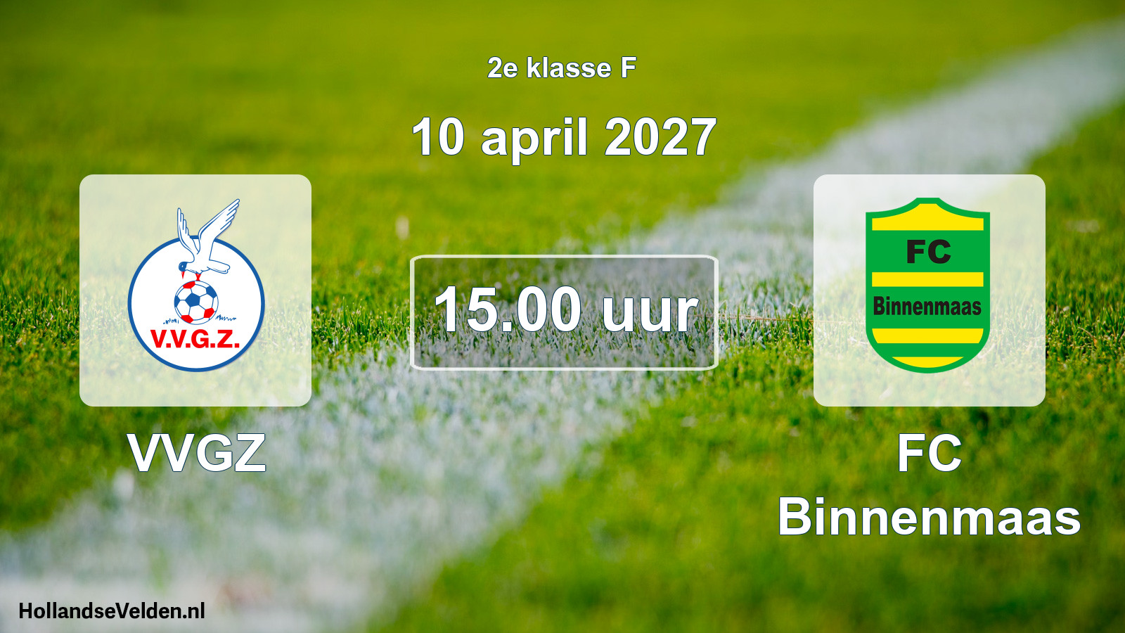 Geplande wedstrijd: VVGZ - FC Binnenmaas (10 april 2027)