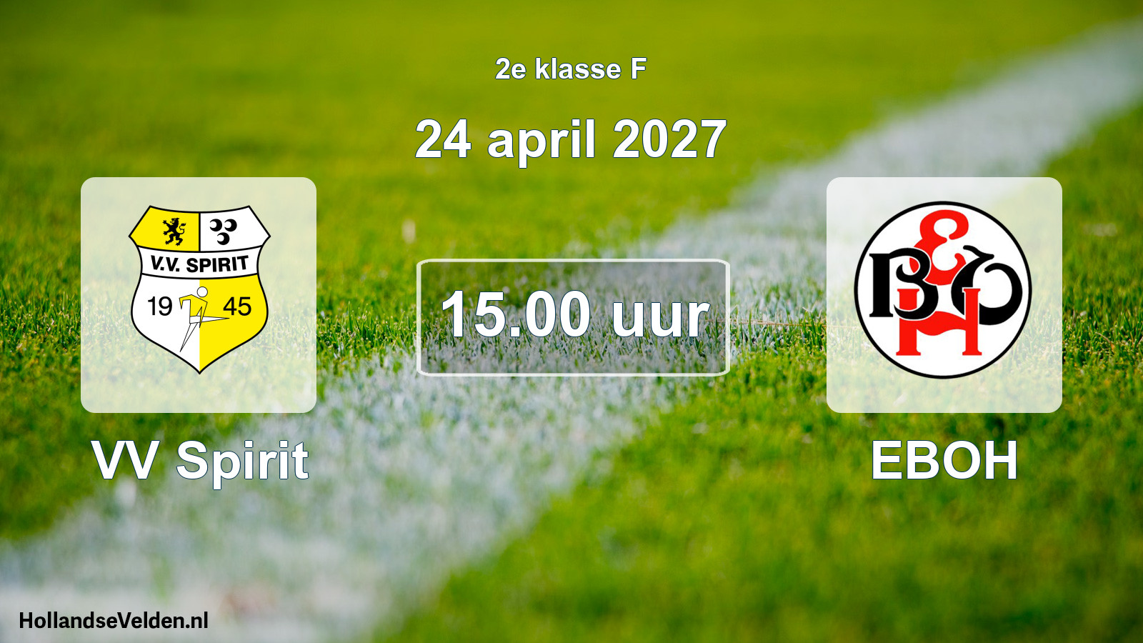 Geplande wedstrijd: VV Spirit - EBOH (24 april 2027)