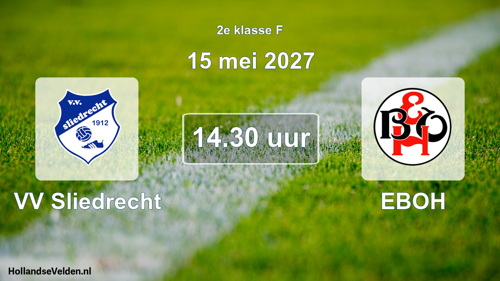Scheduled Match: VV Sliedrecht - EBOH (15 May 2027)
