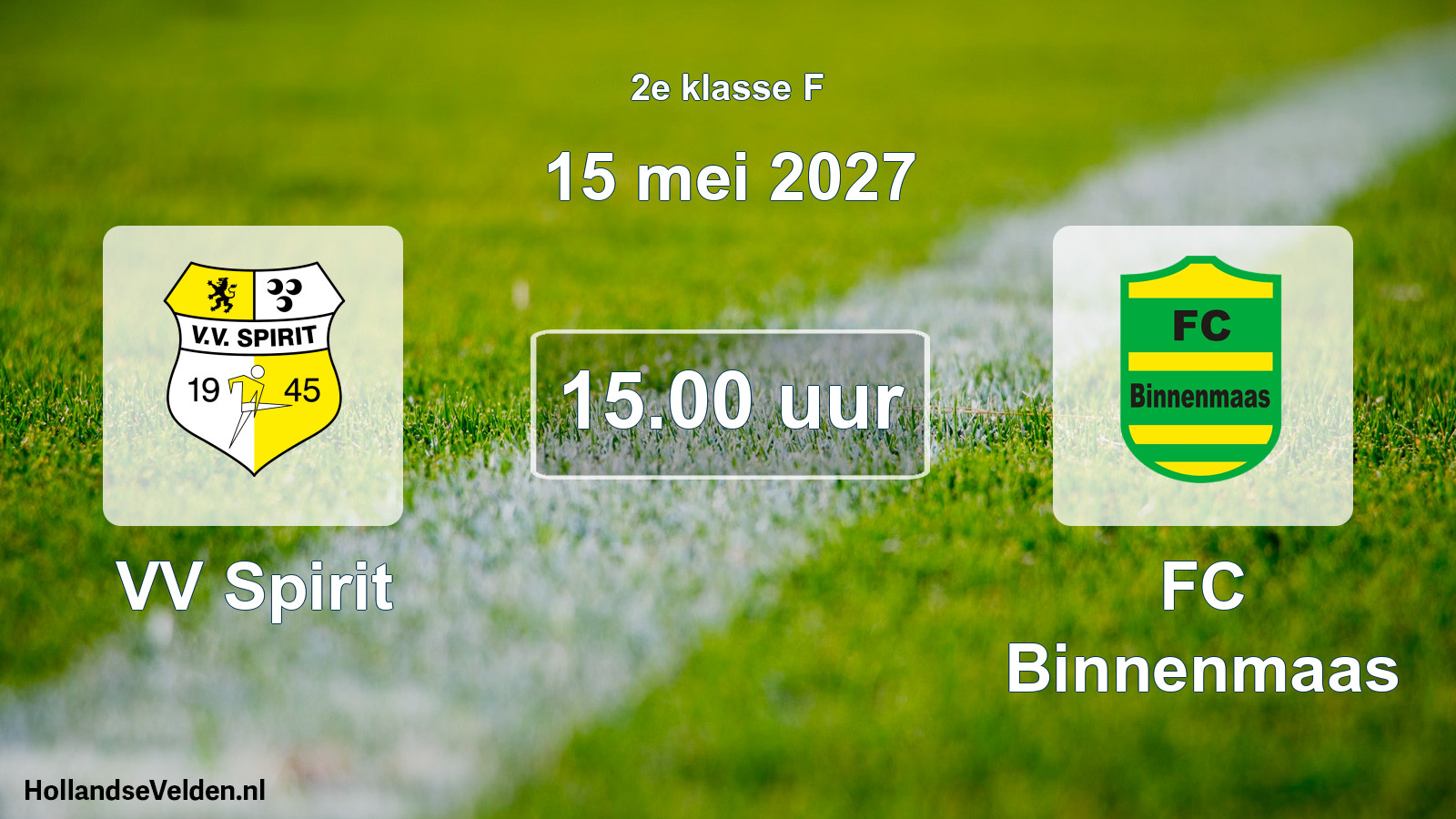 Geplande wedstrijd: VV Spirit - FC Binnenmaas (15 mei 2027)
