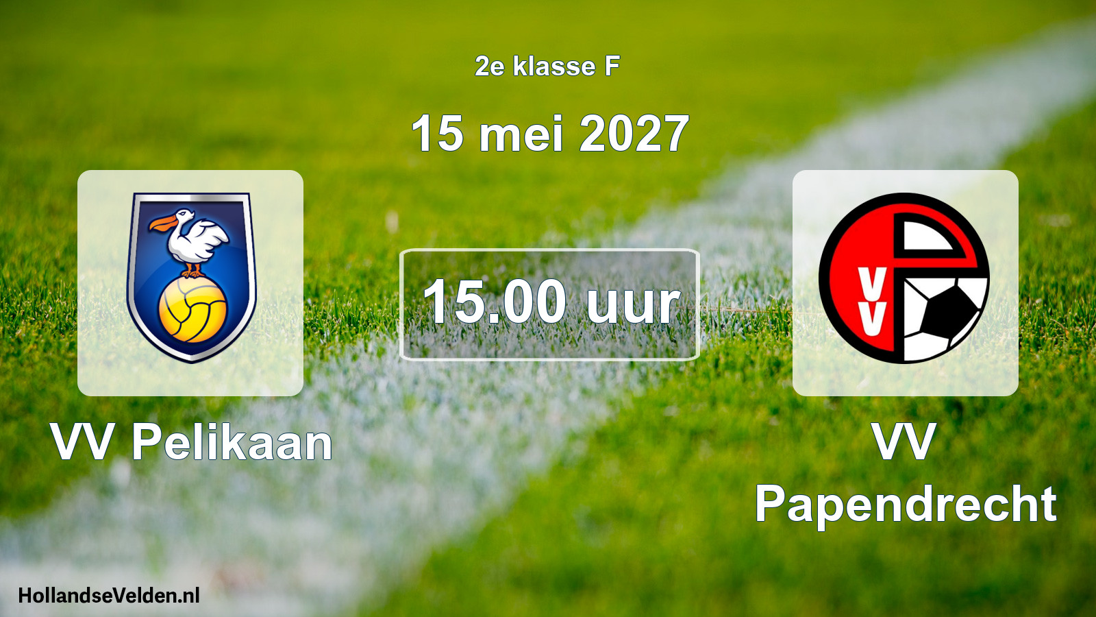 Geplande wedstrijd: VV Pelikaan - VV Papendrecht (15 mei 2027)