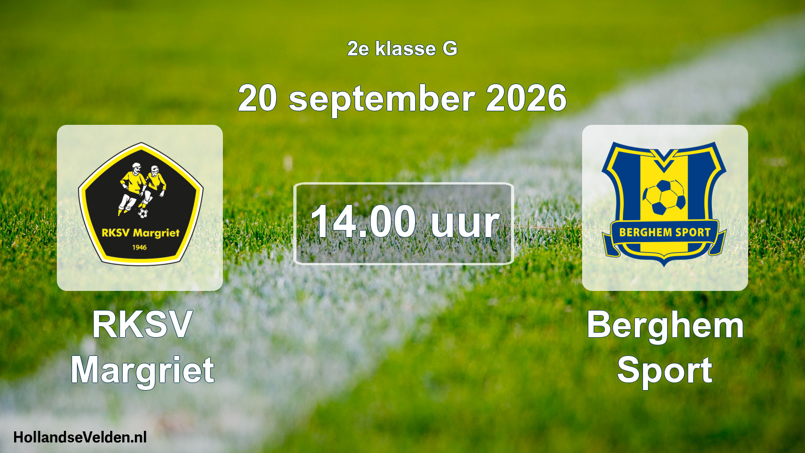 Geplande wedstrijd: RKSV Margriet - Berghem Sport (20 september 2026)