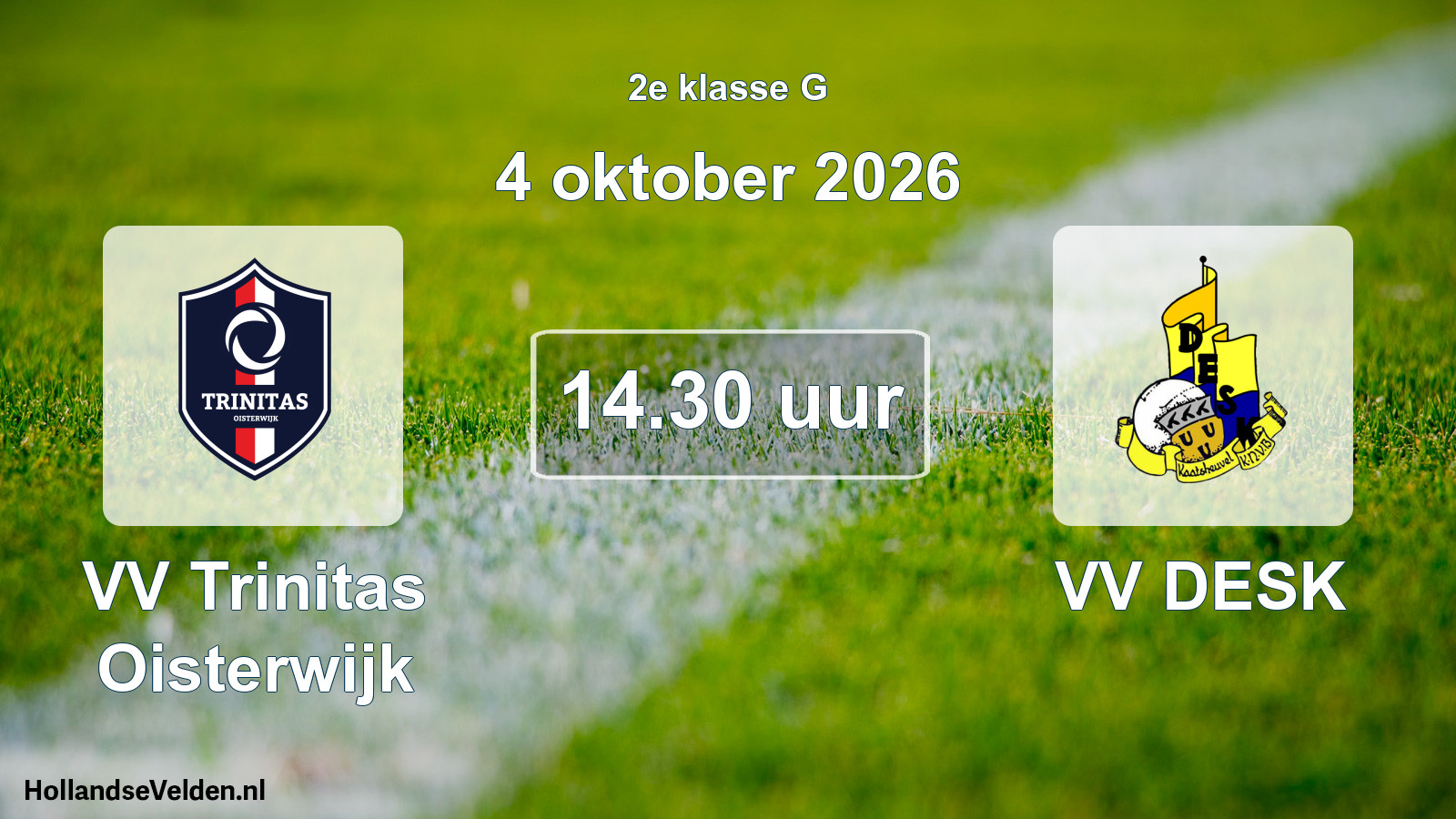 Geplande wedstrijd: VV Trinitas Oisterwijk - VV DESK (4 oktober 2026)