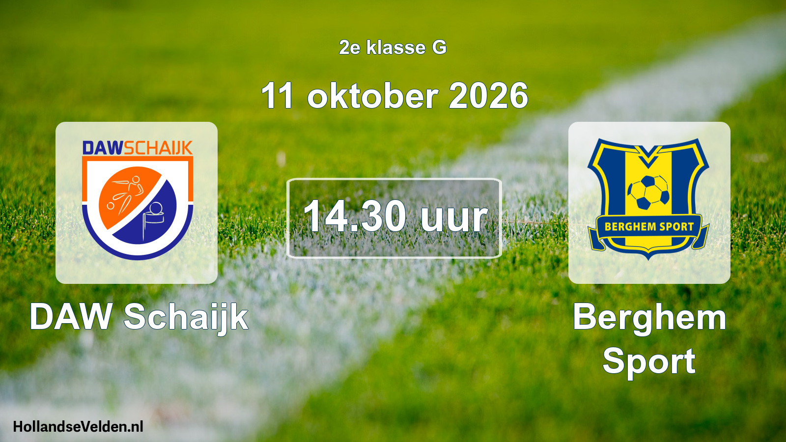Geplande wedstrijd: DAW Schaijk - Berghem Sport (11 oktober 2026)