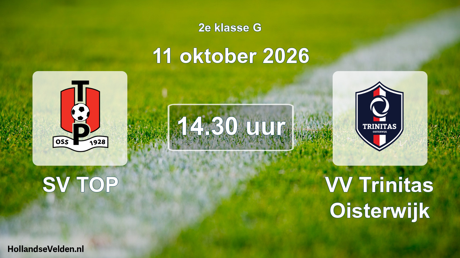 Geplande wedstrijd: SV TOP - VV Trinitas Oisterwijk (11 oktober 2026)