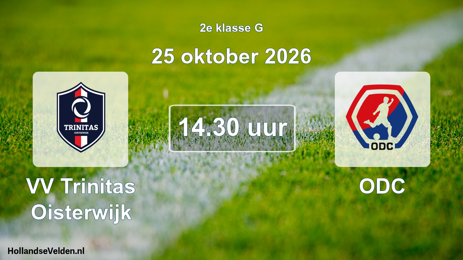Geplande wedstrijd: VV Trinitas Oisterwijk - ODC (25 oktober 2026)