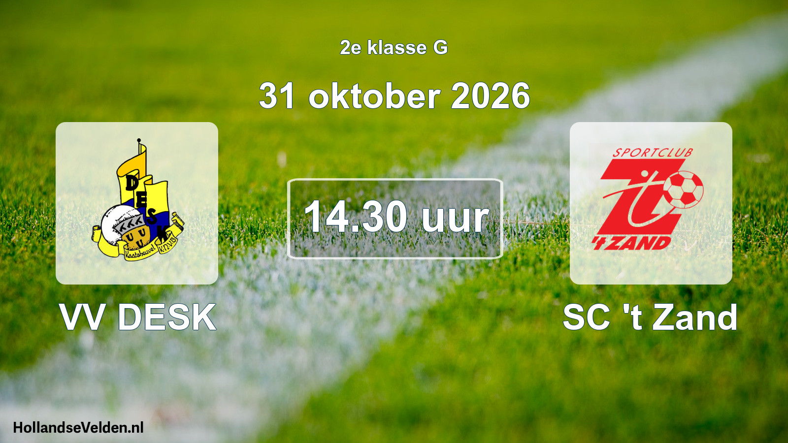 Geplande wedstrijd: VV DESK - SC 't Zand (31 oktober 2026)