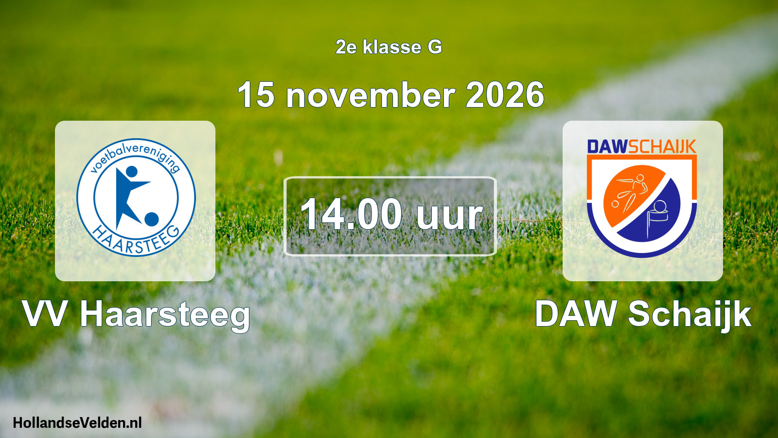 Geplande wedstrijd: VV Haarsteeg - DAW Schaijk (15 november 2026)