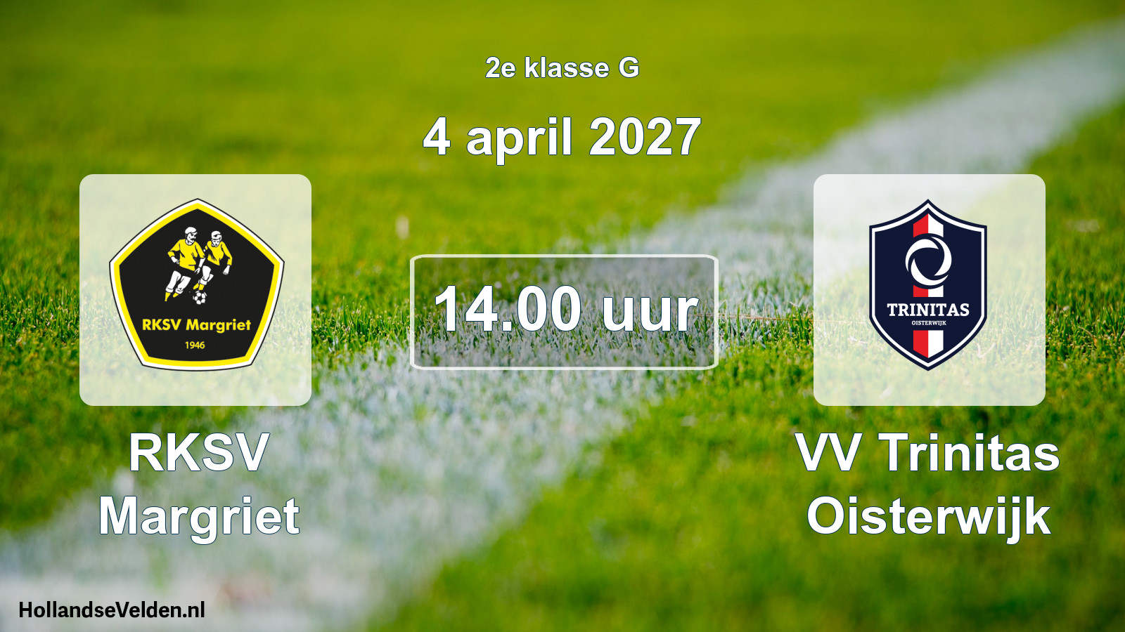 Geplande wedstrijd: RKSV Margriet - VV Trinitas Oisterwijk (4 april 2027)