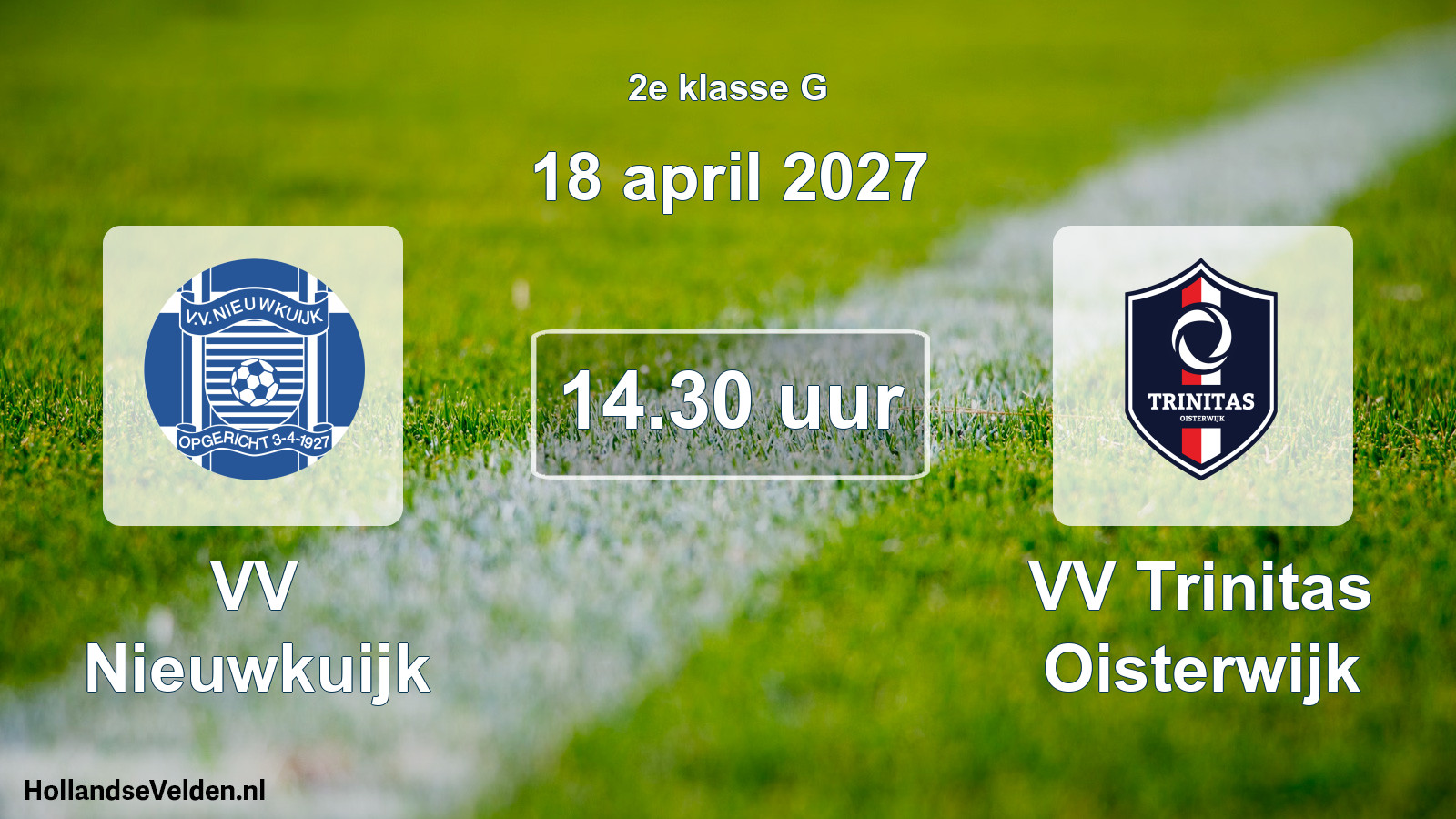 Scheduled Match: VV Nieuwkuijk - VV Trinitas Oisterwijk (18 April 2027)