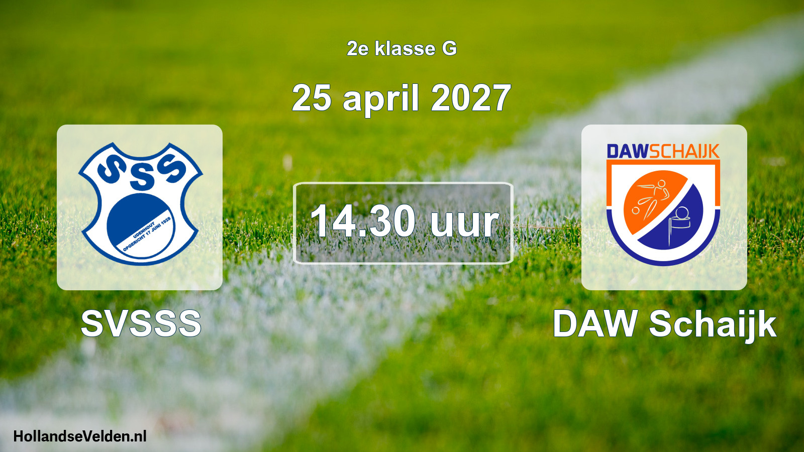 Geplande wedstrijd: SVSSS - DAW Schaijk (25 april 2027)