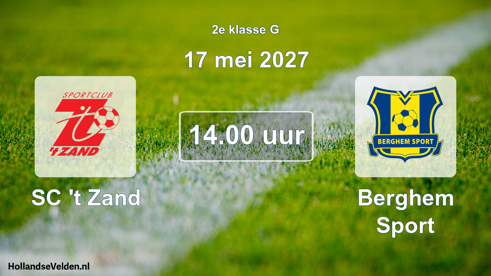 Geplande wedstrijd: SC 't Zand - Berghem Sport (17 mei 2027)