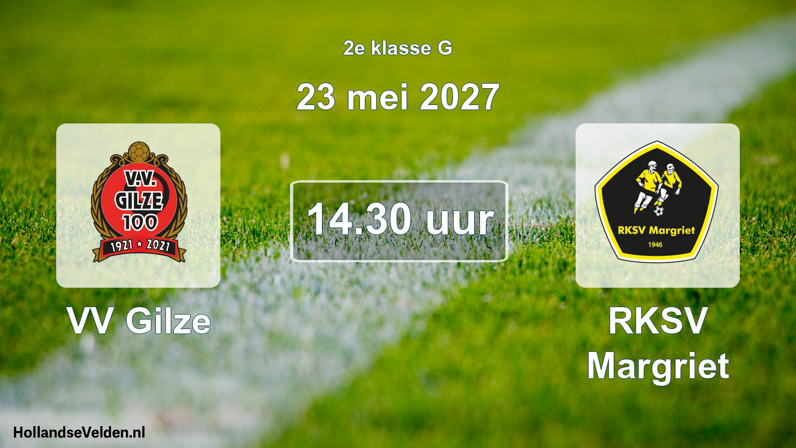 Geplande wedstrijd: VV Gilze - RKSV Margriet (23 mei 2027)
