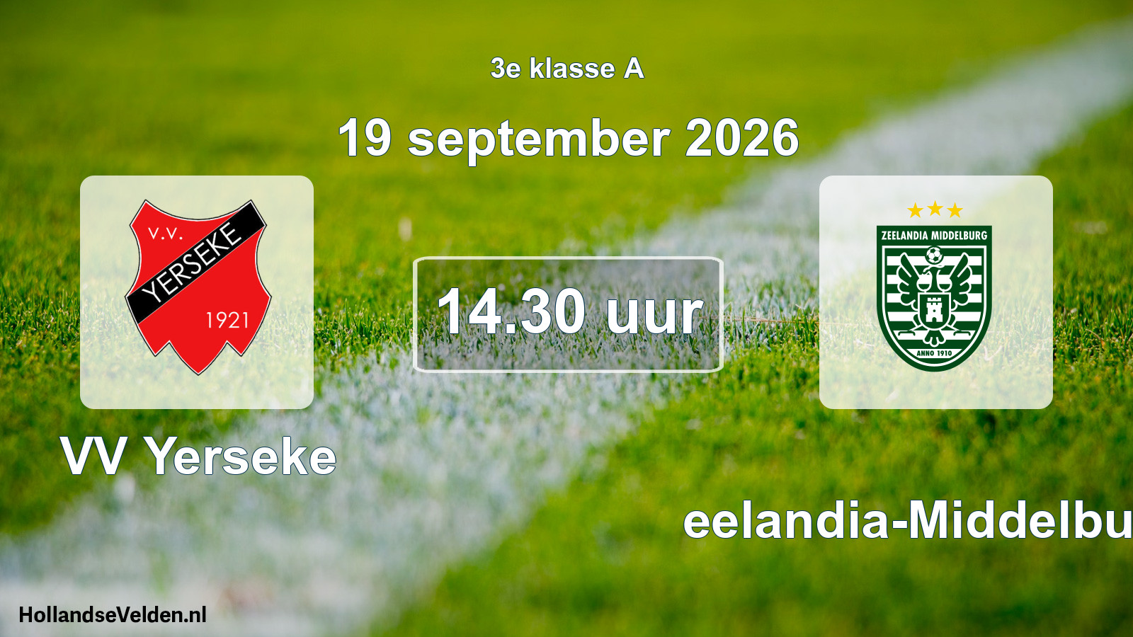 Geplande wedstrijd: VV Yerseke - Zeelandia-Middelburg (19 september 2026)