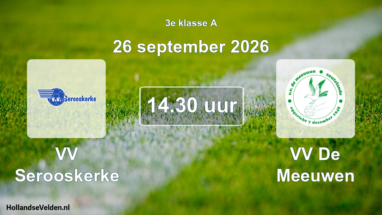 Scheduled Match: VV Serooskerke - VV De Meeuwen (26 September 2026)