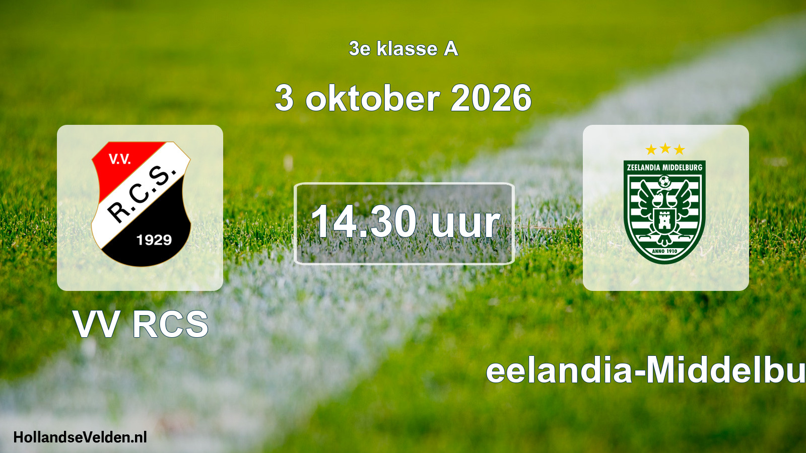 Geplande wedstrijd: VV RCS - Zeelandia-Middelburg (3 oktober 2026)