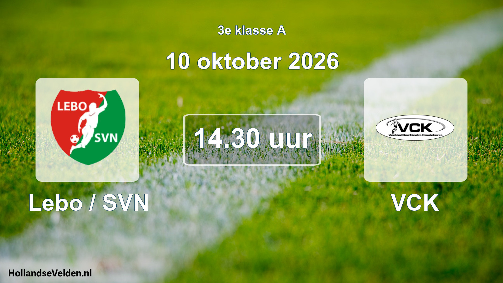 Geplande wedstrijd: Lebo / SVN - VCK (10 oktober 2026)