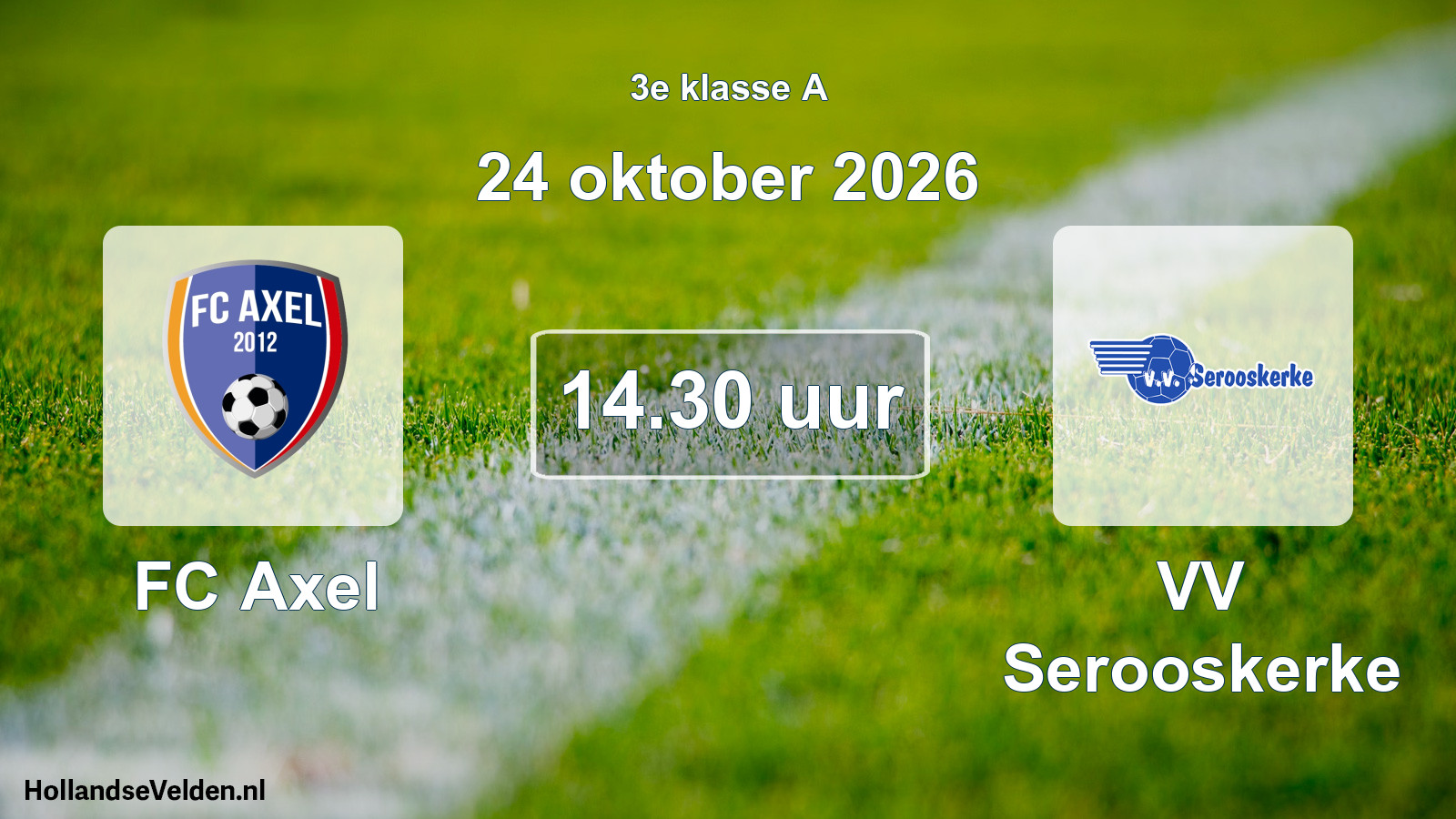 Geplande wedstrijd: FC Axel - VV Serooskerke (24 oktober 2026)