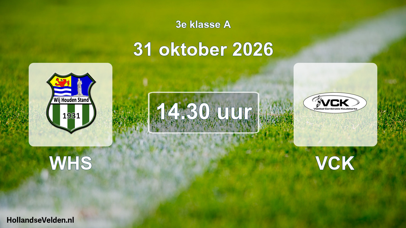 Geplande wedstrijd: WHS - VCK (31 oktober 2026)