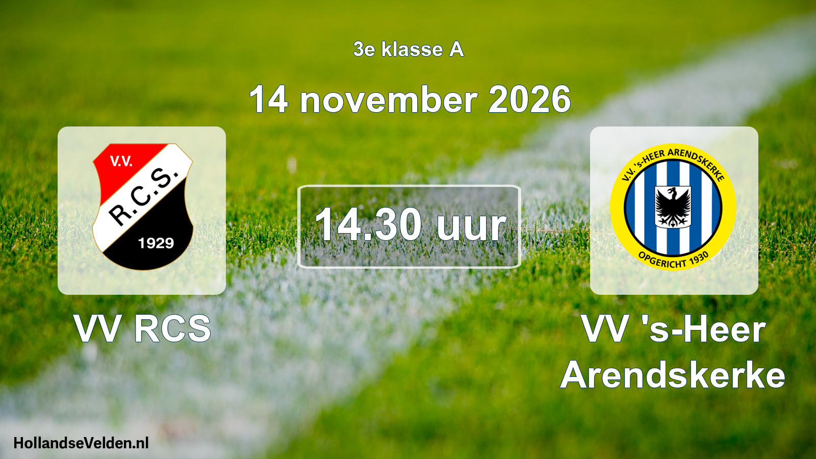 Geplande wedstrijd: VV RCS - VV 's-Heer Arendskerke (14 november 2026)