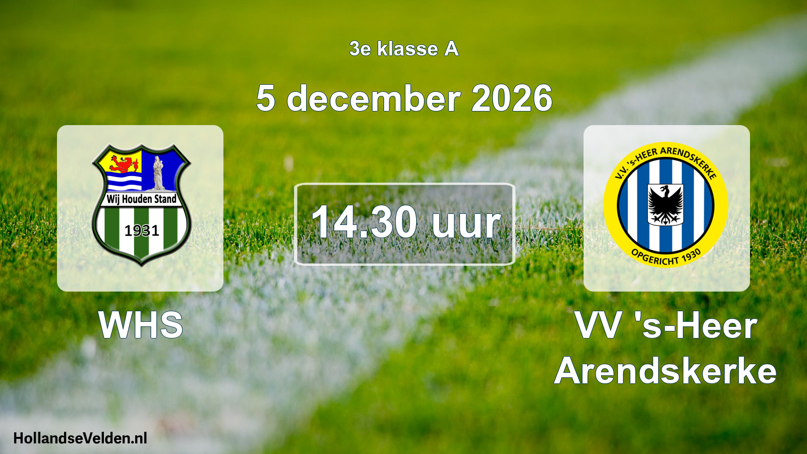 Geplande wedstrijd: WHS - VV 's-Heer Arendskerke (5 december 2026)