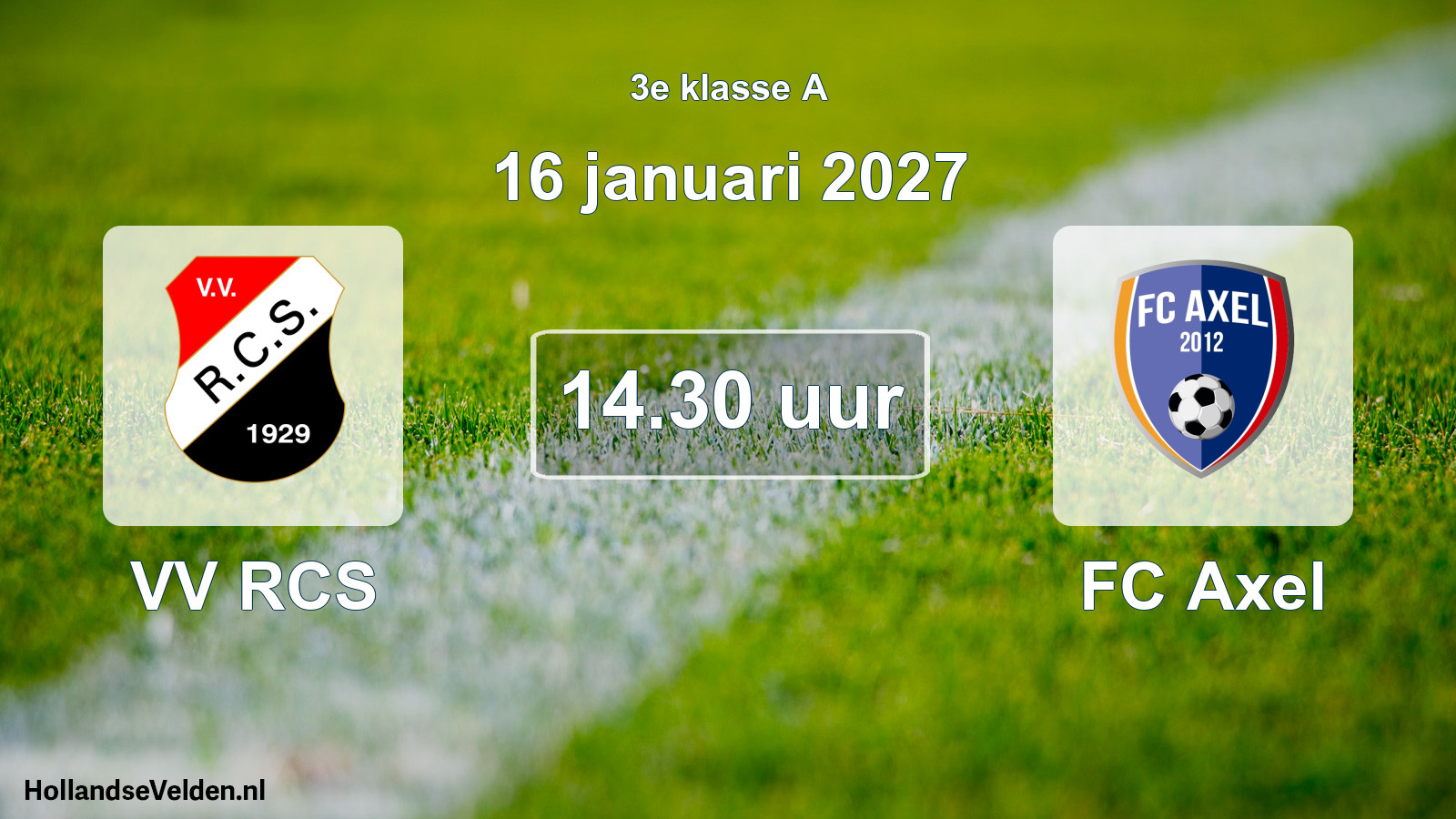 Geplande wedstrijd: VV RCS - FC Axel (16 januari 2027)