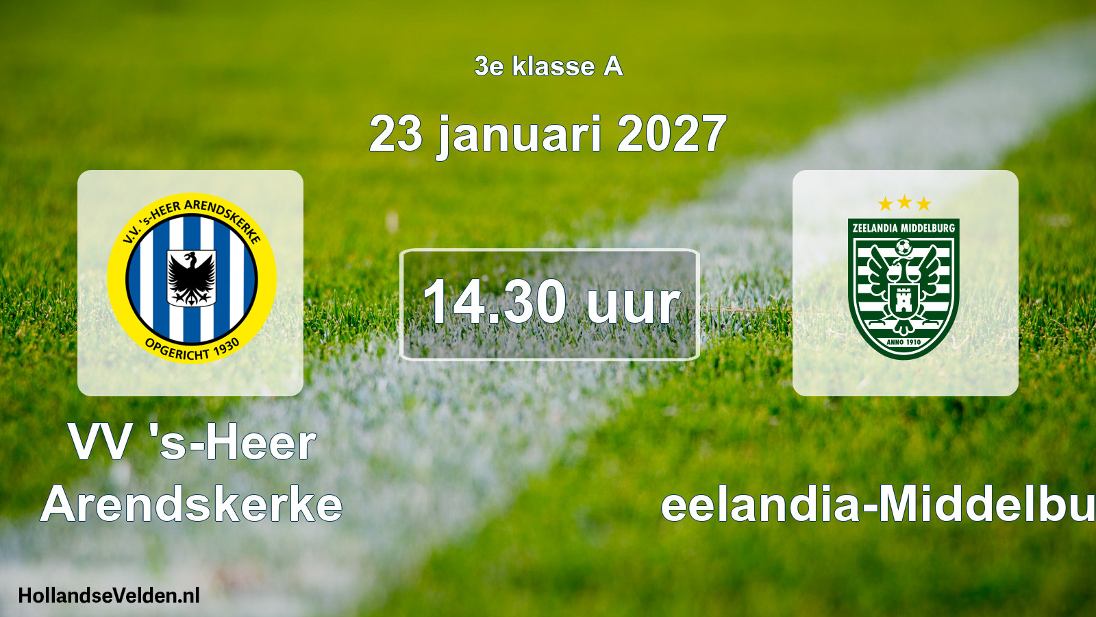 Geplande wedstrijd: VV 's-Heer Arendskerke - Zeelandia-Middelburg (23 januari 2027)