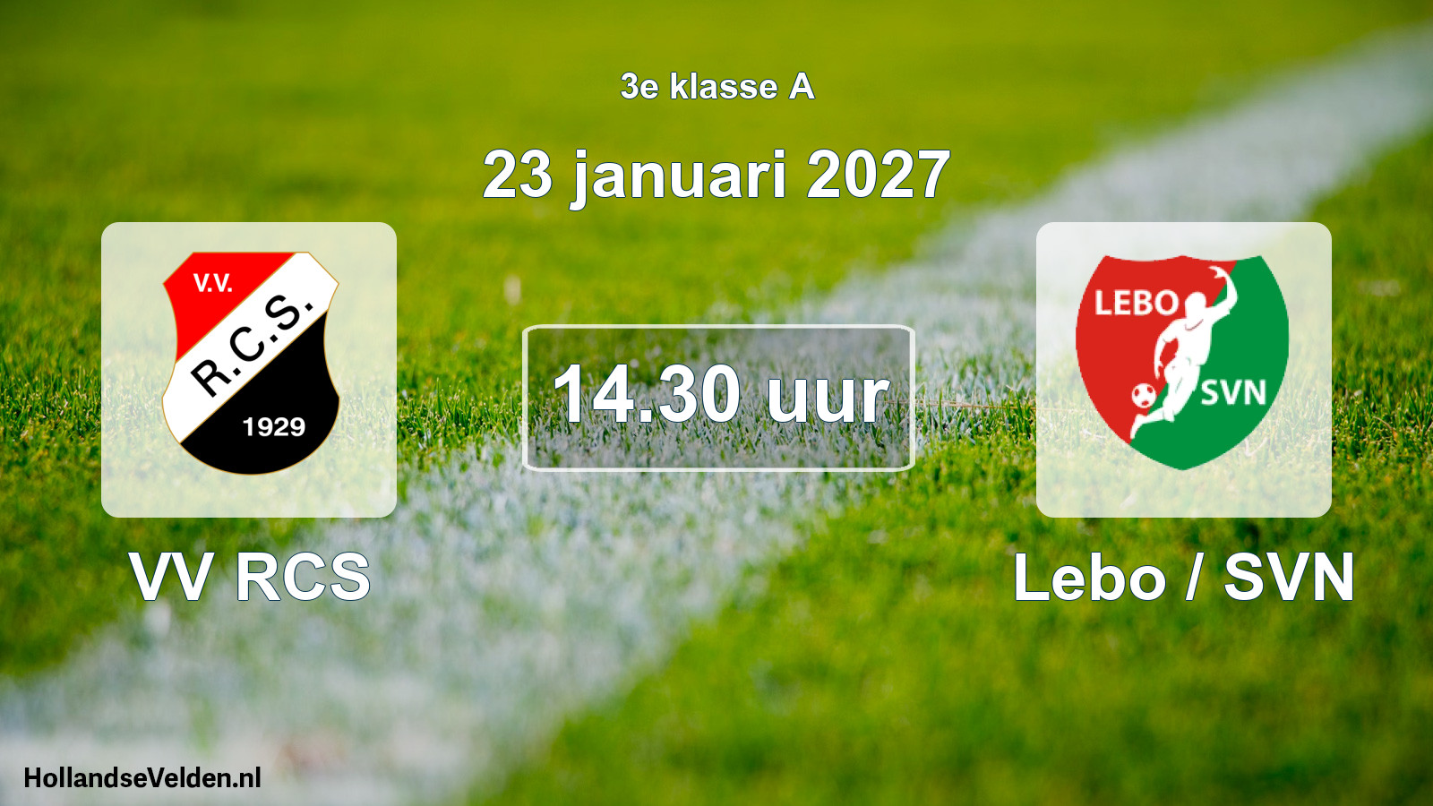 Geplande wedstrijd: VV RCS - Lebo / SVN (23 januari 2027)