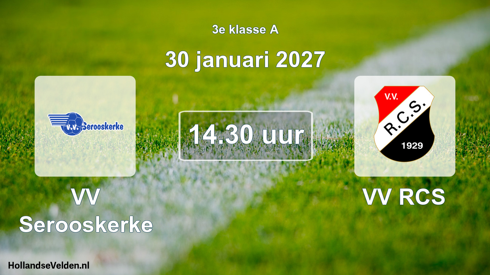 Scheduled Match: VV Serooskerke - VV RCS (30 January 2027)