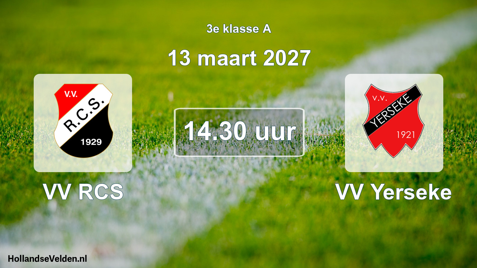 Geplande wedstrijd: VV RCS - VV Yerseke (13 maart 2027)