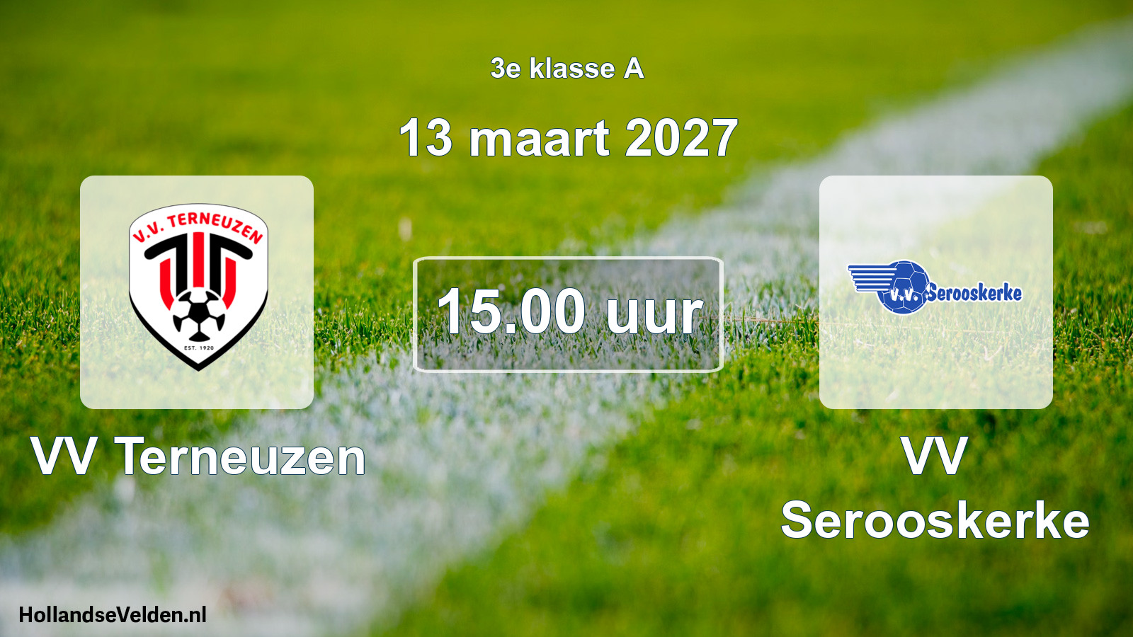 Geplande wedstrijd: VV Terneuzen - VV Serooskerke (13 maart 2027)
