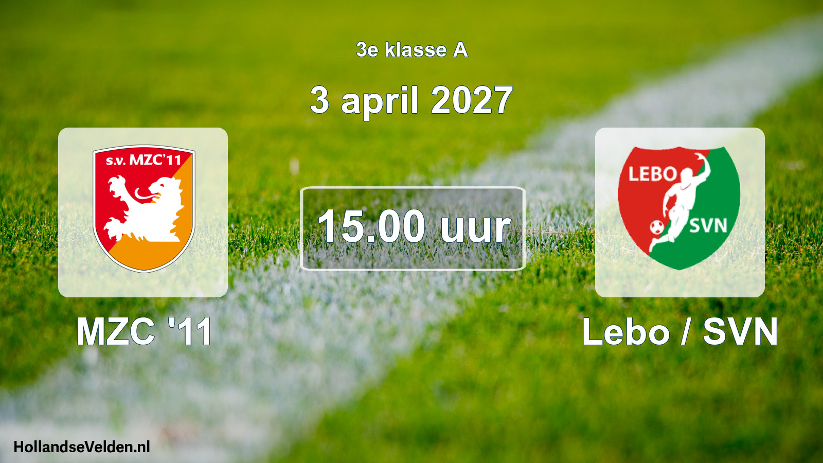 Geplande wedstrijd: MZC '11 - Lebo / SVN (3 april 2027)