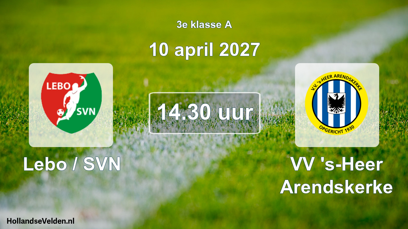 Geplande wedstrijd: Lebo / SVN - VV 's-Heer Arendskerke (10 april 2027)