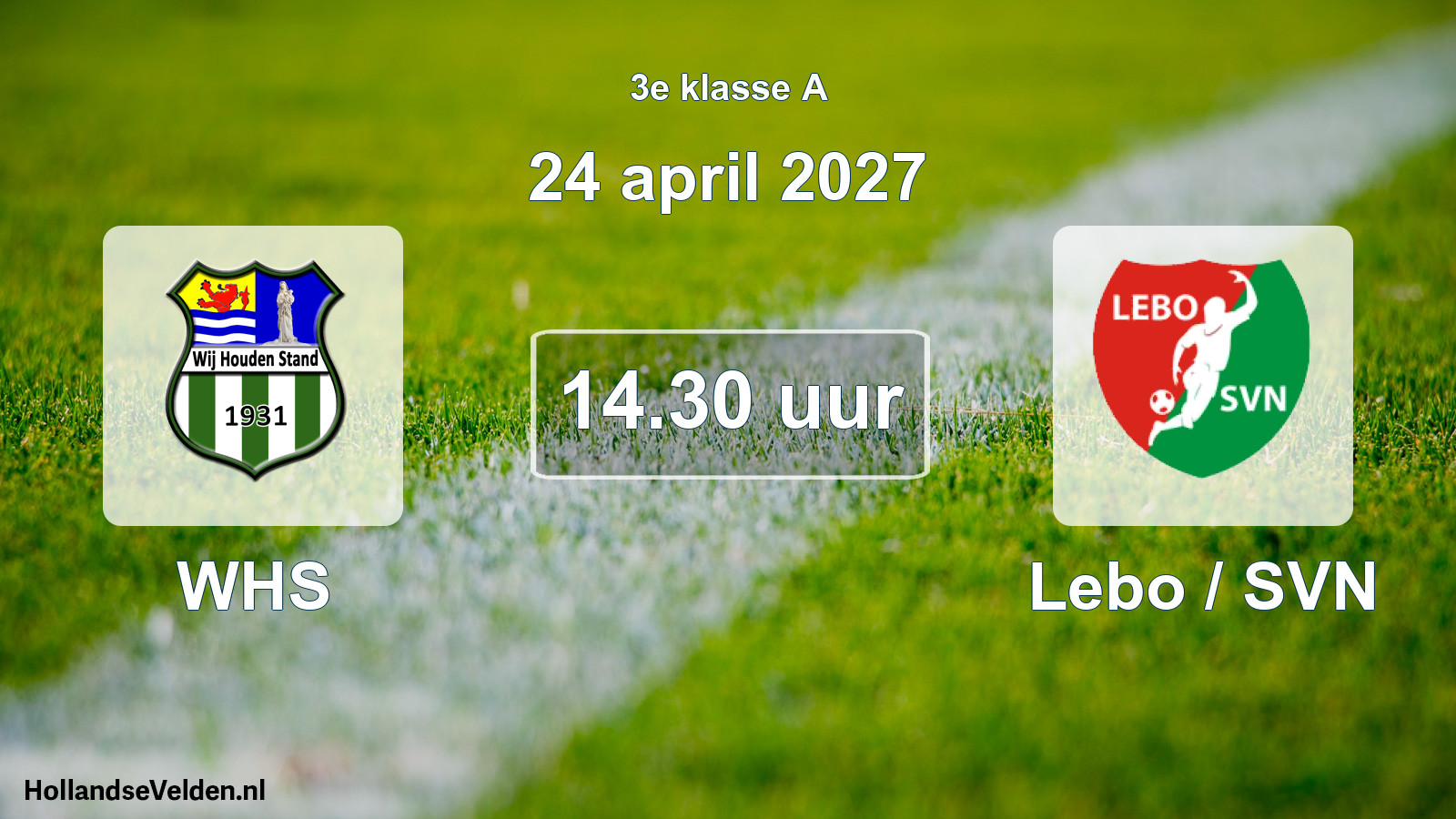 Geplande wedstrijd: WHS - Lebo / SVN (24 april 2027)