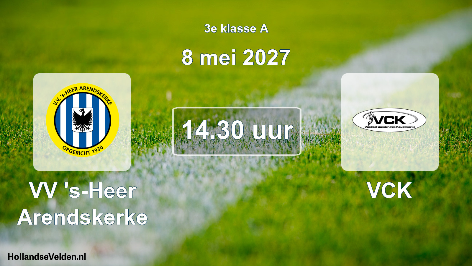 Geplande wedstrijd: VV 's-Heer Arendskerke - VCK (8 mei 2027)