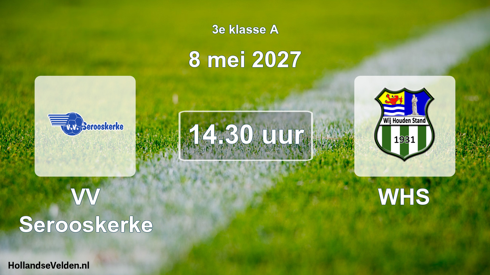 Geplande wedstrijd: VV Serooskerke - WHS (8 mei 2027)