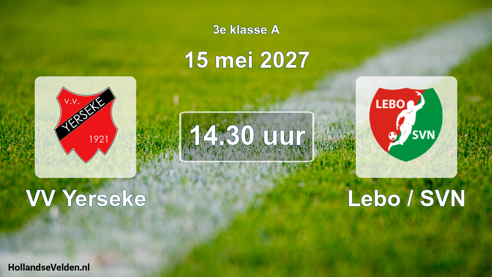 Geplande wedstrijd: VV Yerseke - Lebo / SVN (15 mei 2027)