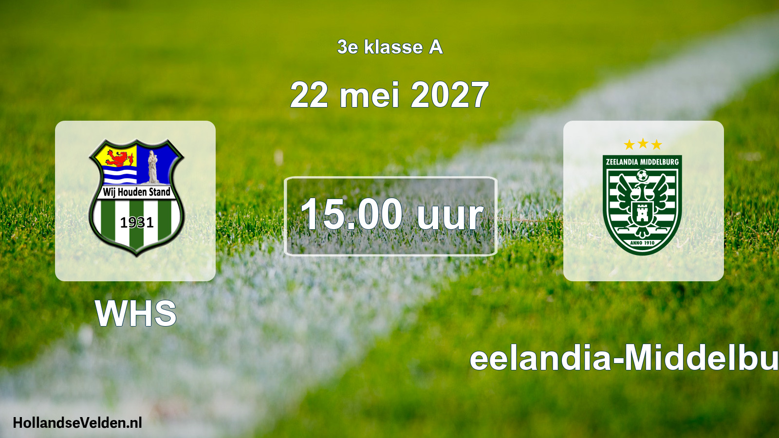 Geplande wedstrijd: WHS - Zeelandia-Middelburg (22 mei 2027)