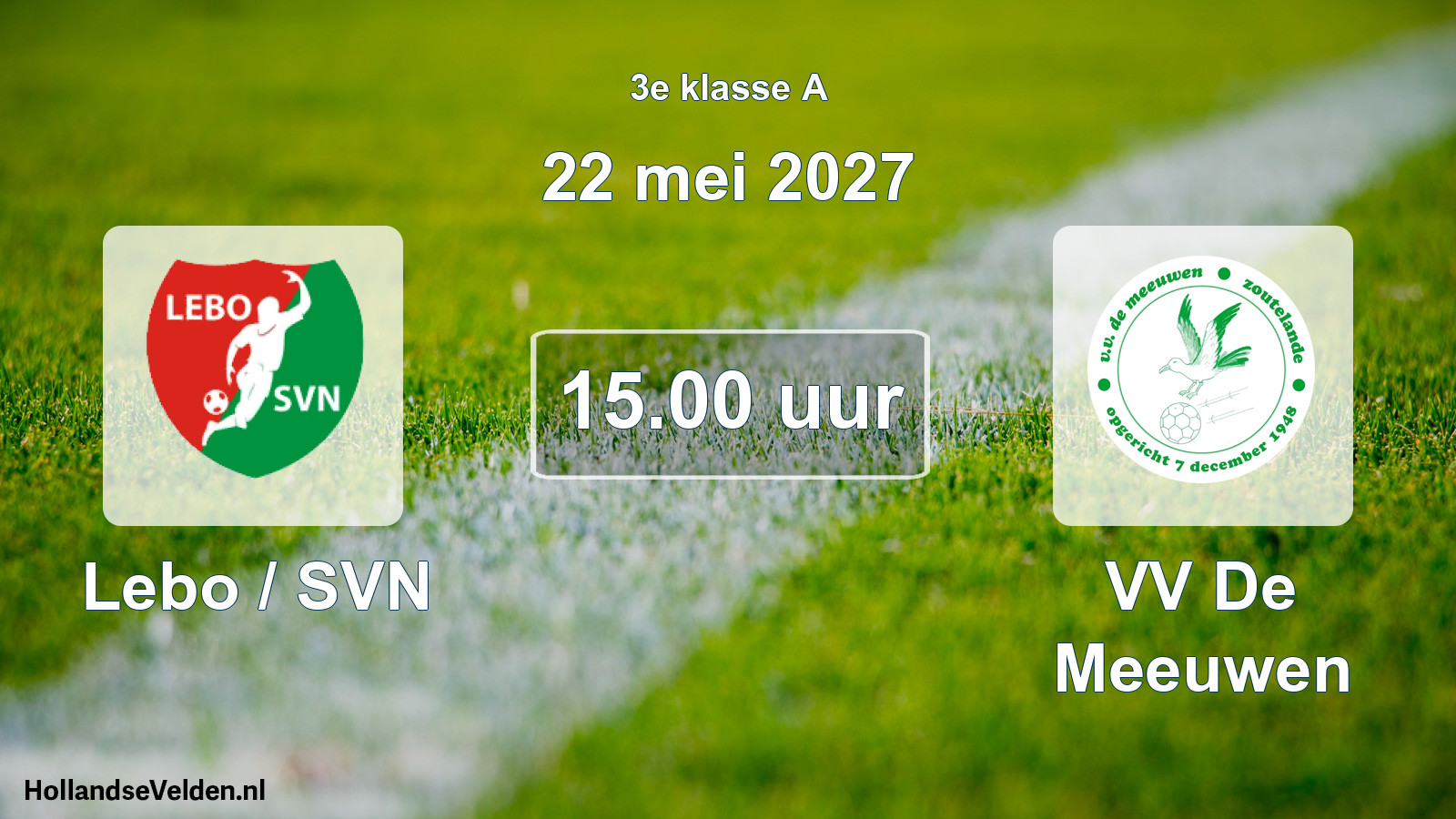 Scheduled Match: Lebo / SVN - VV De Meeuwen (22 May 2027)