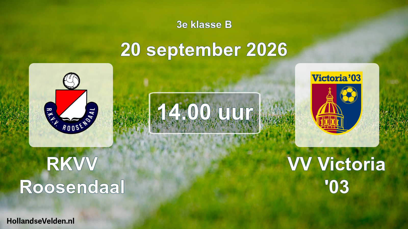 Scheduled Match: RKVV Roosendaal - VV Victoria '03 (20 September 2026)