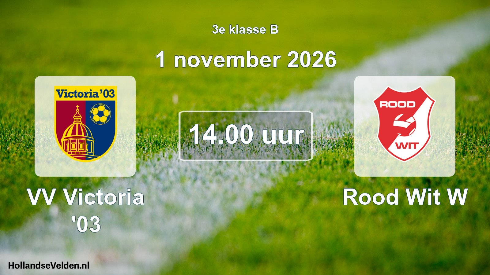 Geplande wedstrijd: VV Victoria '03 - Rood Wit W (1 november 2026)