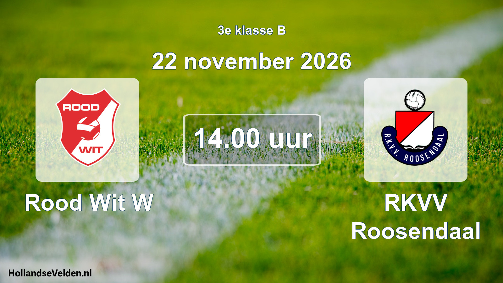 Geplande wedstrijd: Rood Wit W - RKVV Roosendaal (22 november 2026)