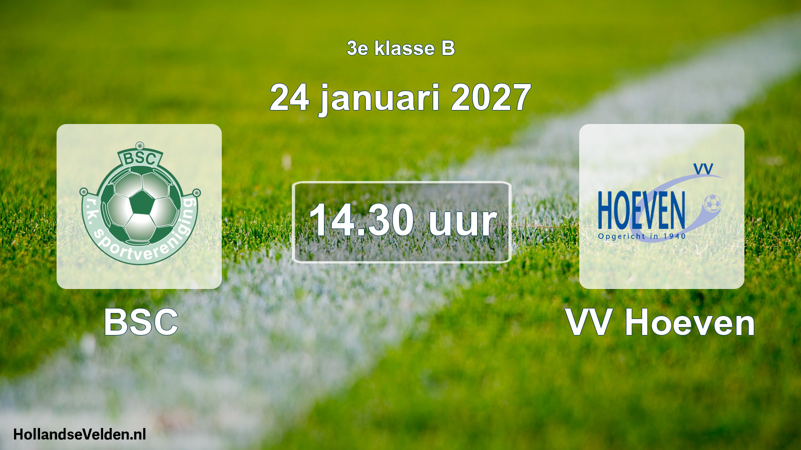 Geplande wedstrijd: BSC - VV Hoeven (24 januari 2027)