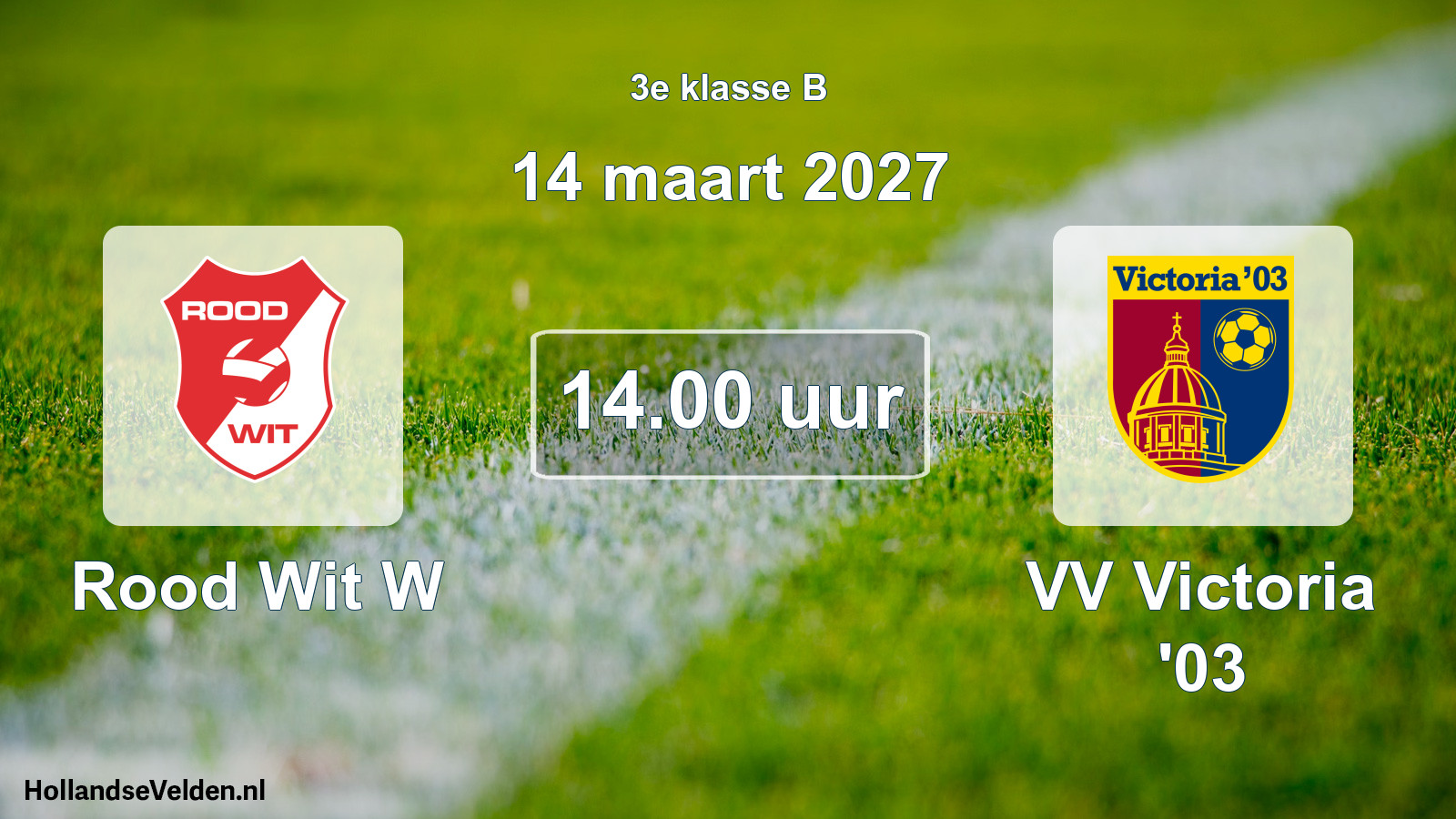 Geplande wedstrijd: Rood Wit W - VV Victoria '03 (14 maart 2027)