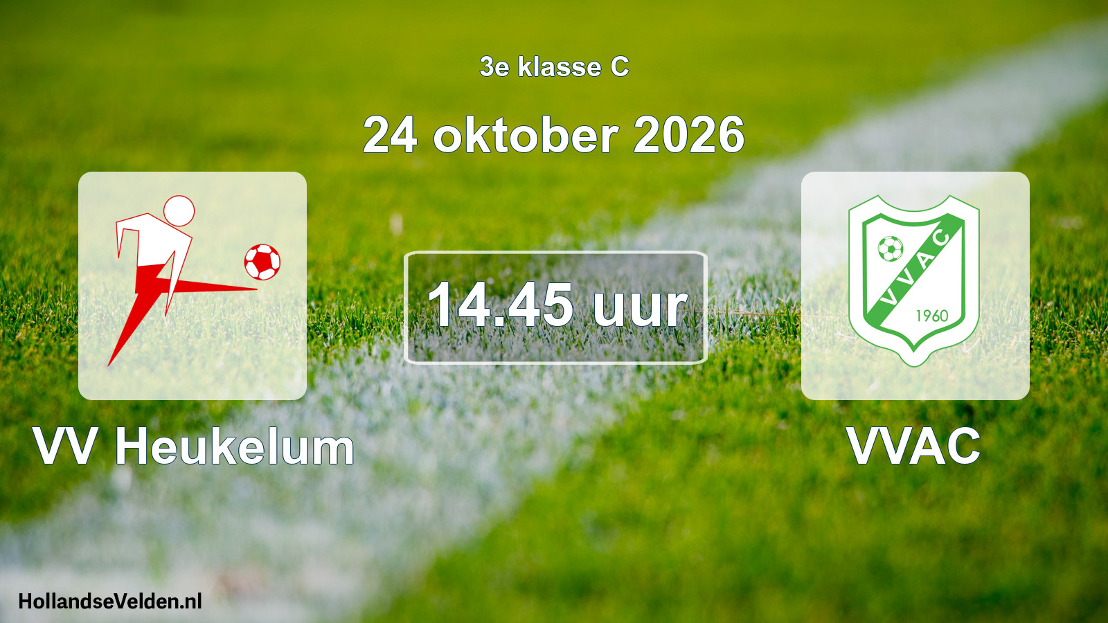 Geplande wedstrijd: VV Heukelum - VVAC (24 oktober 2026)