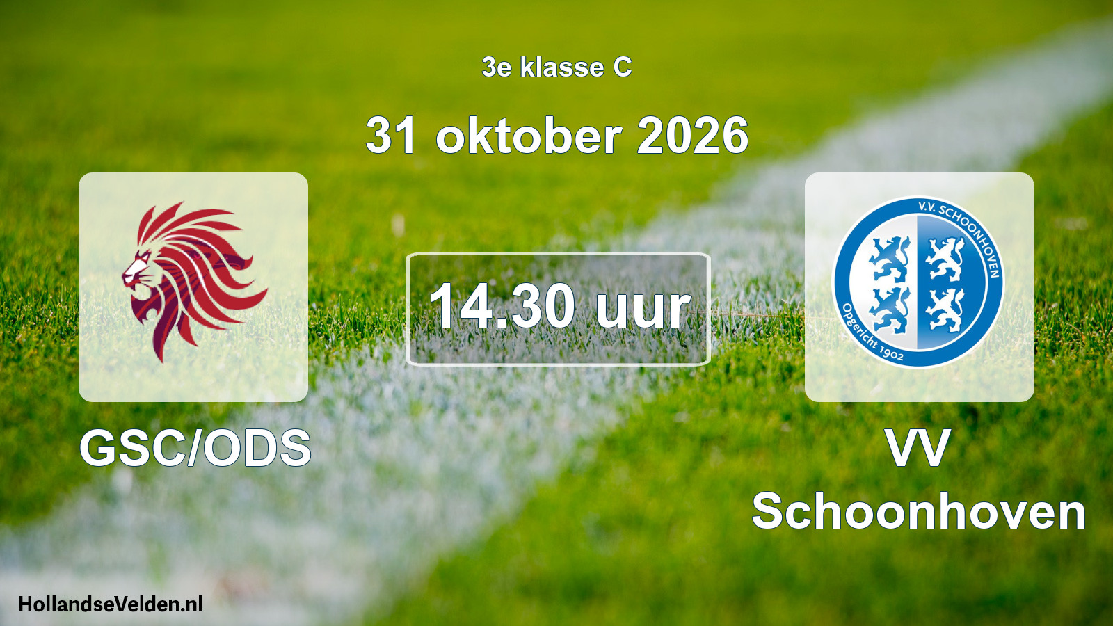 Scheduled Match: GSC/ODS - VV Schoonhoven (31 October 2026)