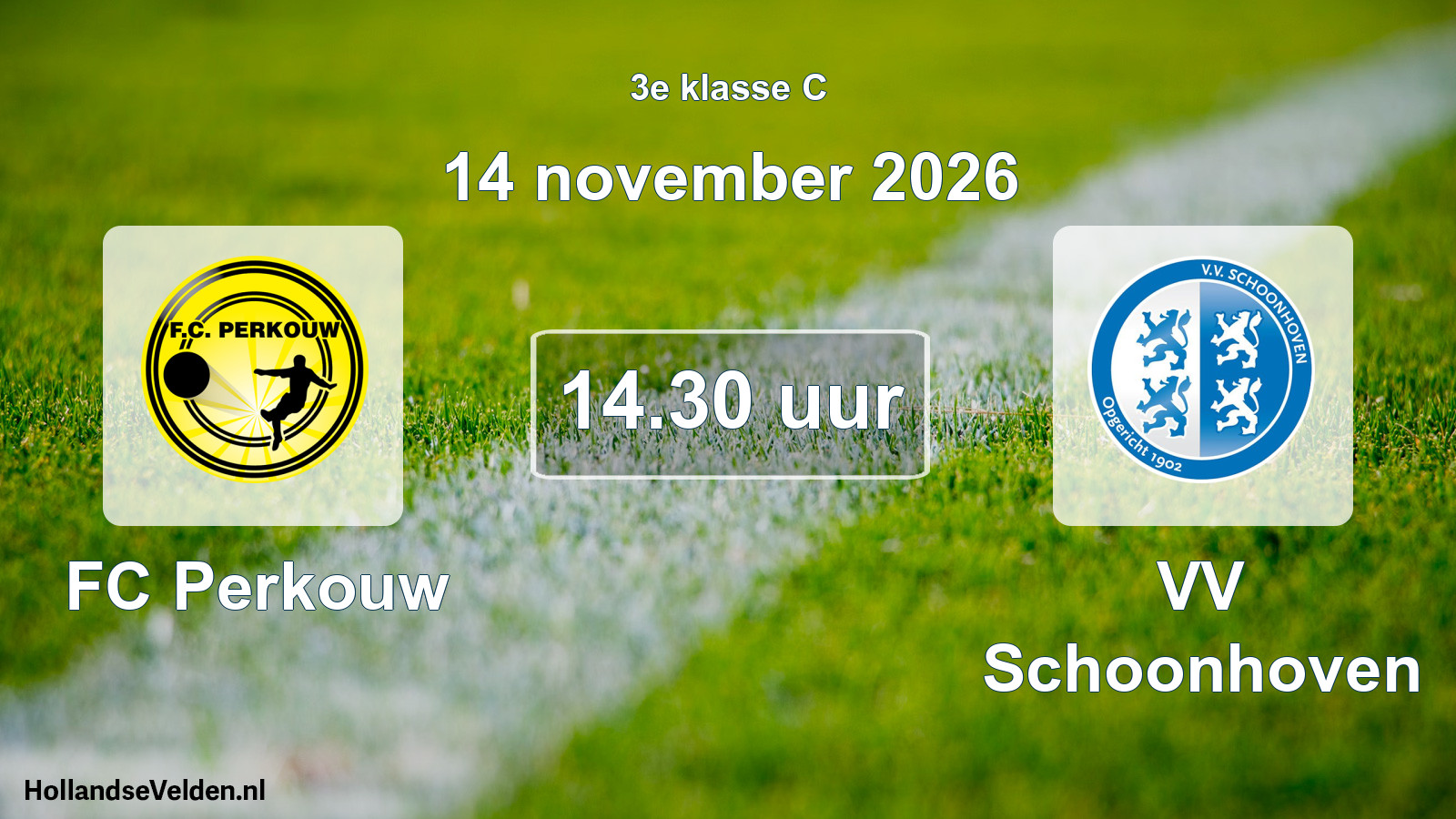 Geplande wedstrijd: FC Perkouw - VV Schoonhoven (14 november 2026)
