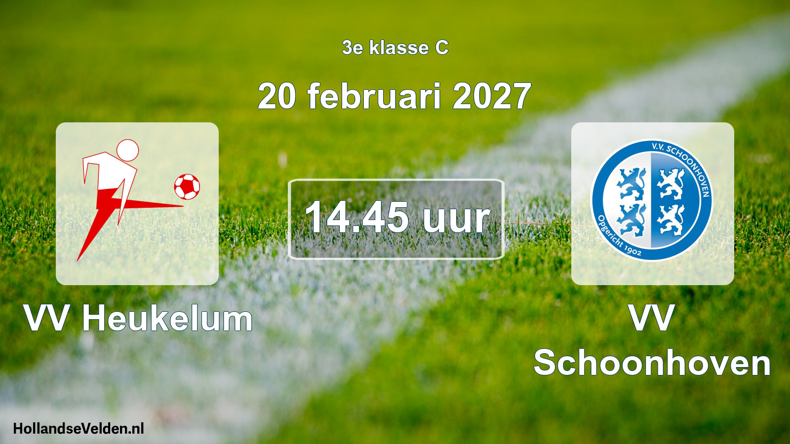 Geplande wedstrijd: VV Heukelum - VV Schoonhoven (20 februari 2027)