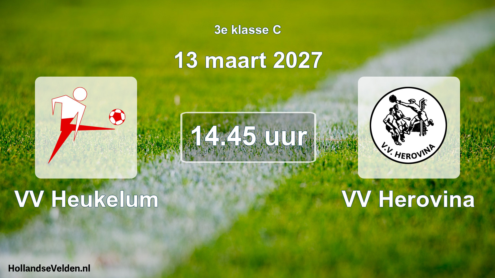 Geplande wedstrijd: VV Heukelum - VV Herovina (13 maart 2027)